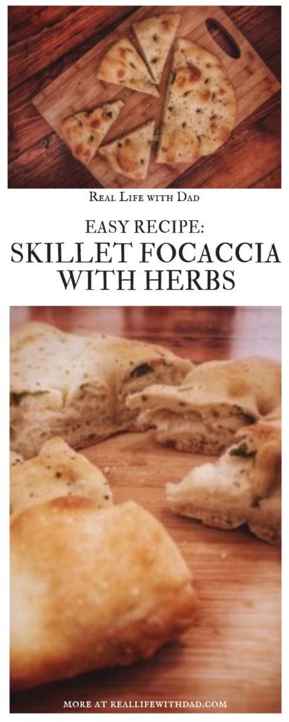 Skillet Focaccia With Herbs | RealLifeWithDad.com