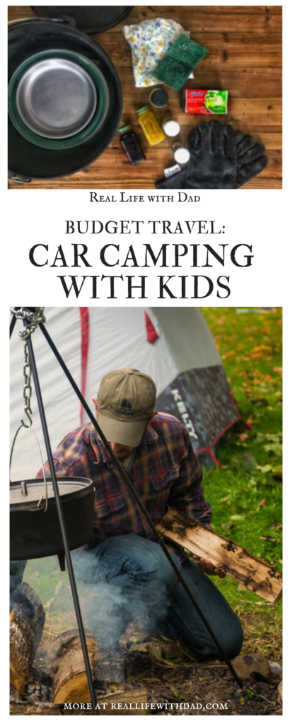 car camping with kids | RealLifeWithDad.com